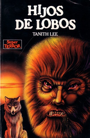 Portada de Hijos de lobos, de Tanith Lee