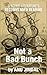 Not a Bad Bunch (Kindle Single) (Electric Literature's Recommended Reading Book 102)