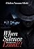 When Silence Becomes Too Loud by Chidera Okolie