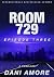 Room 729: Episode Three (Ro...