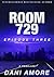 Room 729: Episode Three (Room 729 #3)