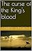 The Curse of the King's Blood