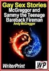 Gay Sex Stories – McGreggor and Sammy The Teenage Bareback Fireman Gay Sex Stories – McGreggor and Sammy The Teenage Bareback Fireman