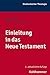 Einleitung in das Neue Testament (Kohlhammer Studienbucher Theologie)