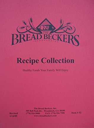 Bread Beckers Recipe Collection by Sue Becker (2005-08-02)