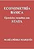 ECONOMETRIA BASICA. Ejercicios resueltos con STATA (Spanish Edition)