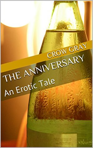The Anniversary: An Erotic Tale (Kindle Edition)