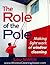 The Role of the Pole: Makin...