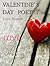 Valentine's Day Poetry: Love Poems