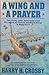 Wing and a Prayer: The "Bloody 100th" Bomb Group of the US Eighth Air Force Inaction Over Europe in World War II