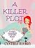 A Killer Plot by Cynthia Hickey