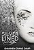 Silver Lined (The Sugar Coa...