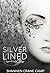 Silver Lined (The Sugar Coated Trilogy, #3)