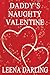 Daddy's Naughty Valentine (Age Play Spanking Romance Book 6)