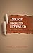 Amazon Secrets Revealed: Ho...