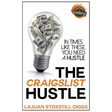 The Craigslist Hustle By Lajuan Stoxstill Diggs - 