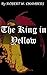 The King in Yellow (Annotated)