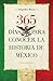 365 días para conocer la historia de México