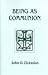 Being as Communion: Studies in Personhood and the Church