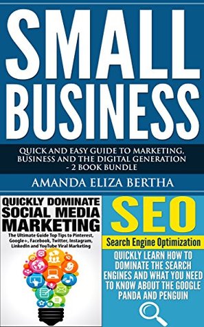Small Business: Quick and Easy Guide to Marketing, Business and the Digital Generation - 2 Book Bundle (Kindle Edition)