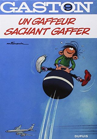 Gaston (old) - Tome 9 - Un gaffeur sachant gaffer