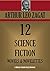 12 SCIENCE FICTION NOVELS & NOVELETTES: Tomorrow, Children of Tomorrow, The Land Where Time Stood Still, The Lanson Screen, Flight of the Silver Eagle, ... (Timeless Wisdom Collection Book 3702)