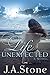 Life Unexpected by J.A.  Stone