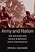 Army and Nation: The Military and Indian Democracy since Independence