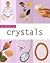 A Guide to Crystals