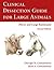 Clinical Dissection Guide for Large Animals