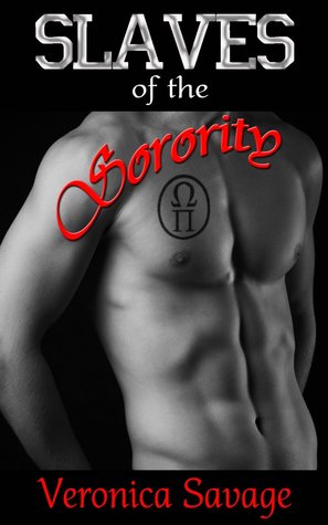 Slaves of the Sorority: A Femdom Erotic Adventure