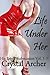 Life Under Her (Femdom, BDSM, Foot Fetish, Cuckolding) (His Erotic Submission Collection Book 1)