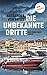 Die unbekannte Dritte by Alexandra von Grote