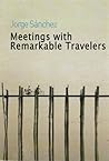 Meetings with Remarkable Travelers