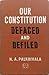 Our Constitution Defaced and Defiled