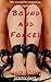 Bound and Forced