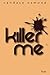 Killer Me: Episode Five: Contrariwise