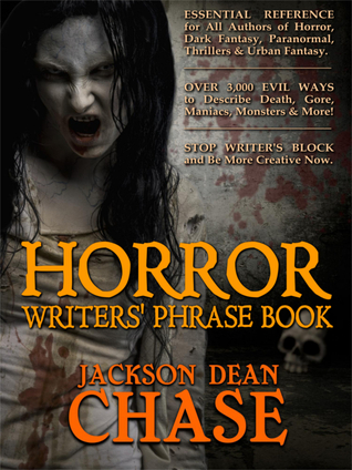 Horror Writers' Phrase Book (Writers' Phrase Books, #1)