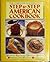 The Complete Illustrated Step by Step American Cookbook by Judith Ferguson