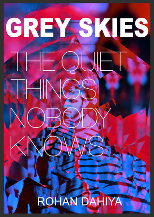 Grey Skies: The Quiet Things Nobody Knows