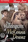 The Huntingtons of McKenna Downs by Zoey Marcel
