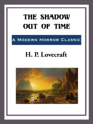 The Shadow Out of Time
