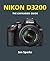 Nikon D3200 (The Expanded Guide)