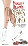 Dreams of Gold by Maynard Thomson