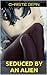 Seduced by an Alien (Extraterrestrial Erotic Romance)