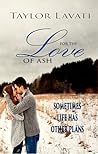 For the Love of Ash by Taylor Lavati