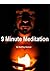 9 Minute Meditation