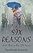 Six Reasons by Randileigh Kennedy