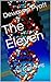 The Eleven by Dewayne Pyatt