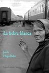 La fiebre blanca